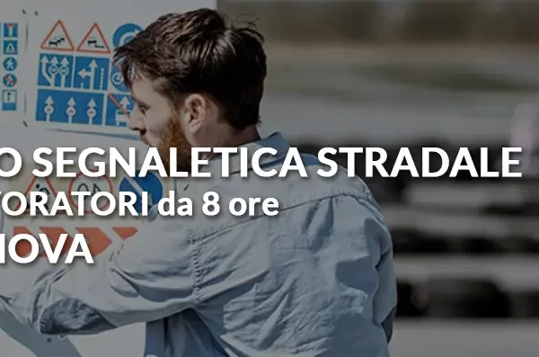 corso-segnaletica-stradale-lavoratori-8-ore-a-genova